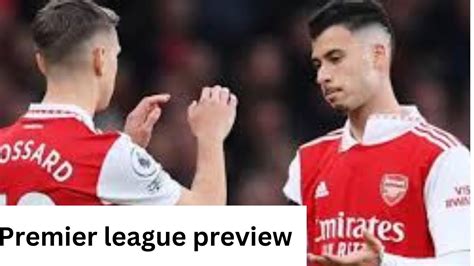 Premier League Preview Can Arsenal Bounce Back Youtube