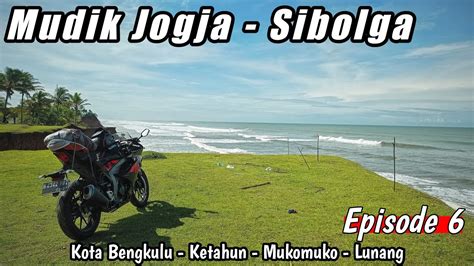 Ep 6 Solo Touring Ke Sumatera Naik GSX R 150 Pesona Pantai Bengkulu