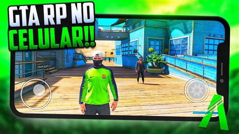 Atualizado Gta Rp Android🔥 Como Jogar Gta Rp No Celular Gta