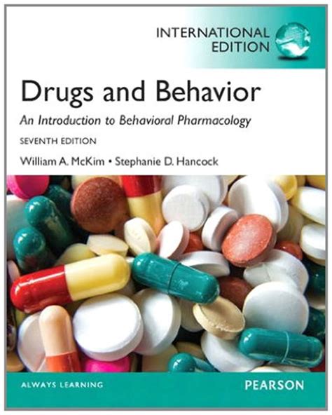 Drugs And Behavior An Introduction To Behavioral Pharmacology 7th Ed