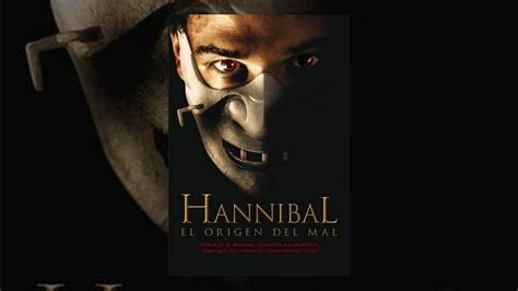 Hannibal El Origen Del Mal VE YouTube