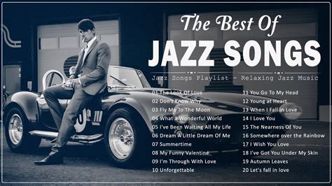 Most Beautiful Unforgettable Jazz Classics Jazz Music Best Songs