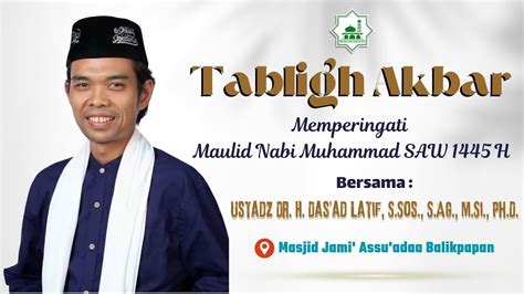 Tabligh Akbar Bersama Prof H Abdul Somad Batubara Lc D E S A Ph