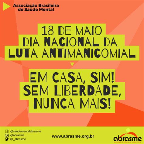 18 De Maio Dia Nacional Da Luta Antimanicomial Abrasme