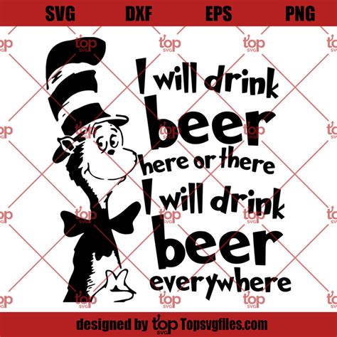 I Will Drink Beer Here Or There Svg Dr Seuss Drink Beer Svg Ohsvg