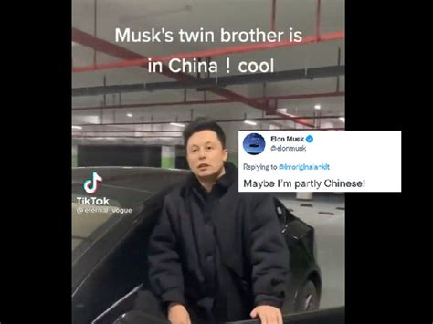 Maybe Im Partly Chinese Elon Musk Responds After Jaw Dropping