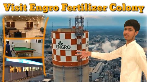 Visit Of Engro Fertilizer Colony Engro Fertilizer Video Engro