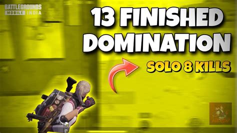 Finished Domination Solo Kills Aggressive Gameplay Bgmi