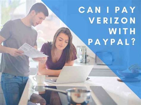 Paying Your Verizon Bill With Paypal A Complete How To Guide