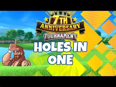 Golf Clash 7th Anniversary Tournament Holes In One YouTube