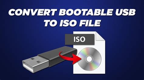 How To Convert A Bootable Usb To Bootable Iso Image File Youtube