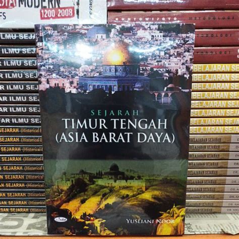 Jual SEJARAH TIMUR TENGAH ASIA BARAT DAYA Shopee Indonesia