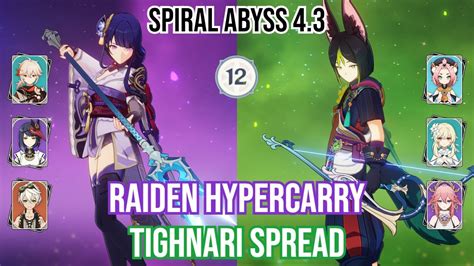 C Raiden Hypercarry C Tighnari Spread Spiral Abyss Floor