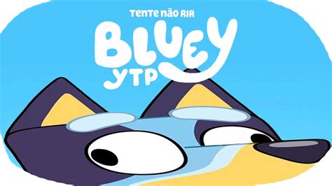 Tente não rir Compilado Bluey da Zueira HARD YouTube