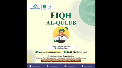 Fiqh Al Qulub Jum At November Buya Gusrizal Gazahar Dt