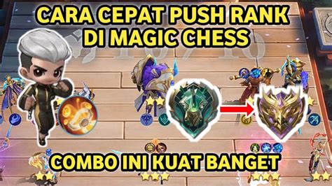 CARA CEPAT PUSH RANK MAGIC CHESS COMBO INI SANGAT KUAT CHOU SKILL 1