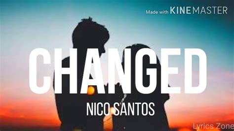 Nico Santos Changed Lyrics Youtube