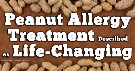 Peanut Allergy Treatment Described as Life-Changing