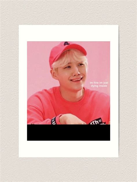 Bts Min Yoongi Suga Funny Meme Dying Inside Art Print For Sale By