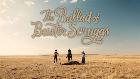 Not Woke Shows The Ballad Of Buster Scruggs