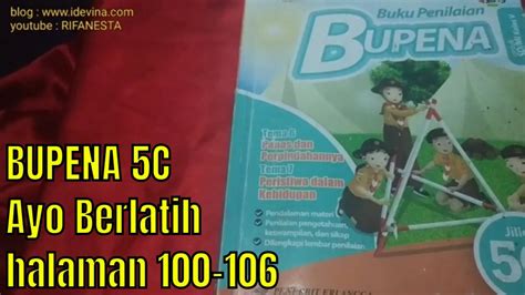 Pembahasan Bupena C Tema Subtema Ayo Berlatih Halaman