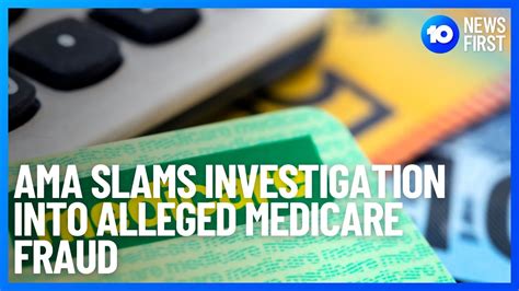 Ama Slams Investigation Into Alleged Medicare Fraud L 10 News First