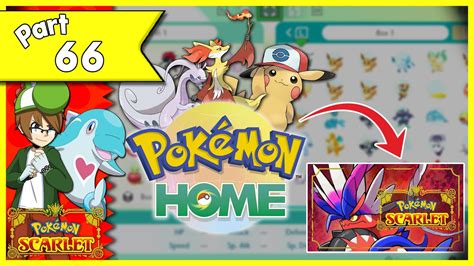 Pokemon Scarlet Walkthrough W Commentary Part 66 Pokemon Home