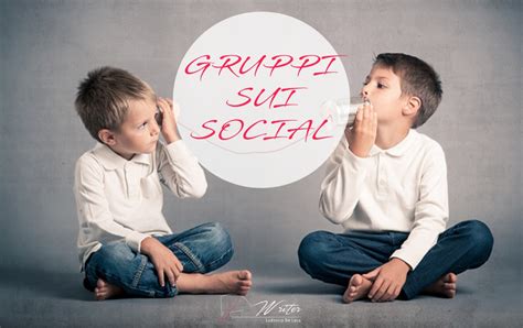 Gruppi Sui Social A Cosa Servono E Come Utilizzarli Ludovica De Luca