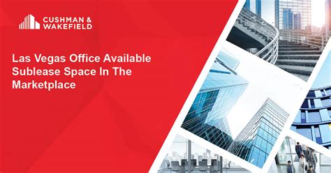 Las Vegas Office Sublease Report Us Cushman And Wakefield