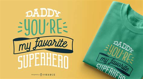 Daddy My Favorite Superhero T Shirt Design Vector Download