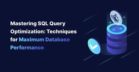 Query Optimization Techniques For Top Database Performance Metis