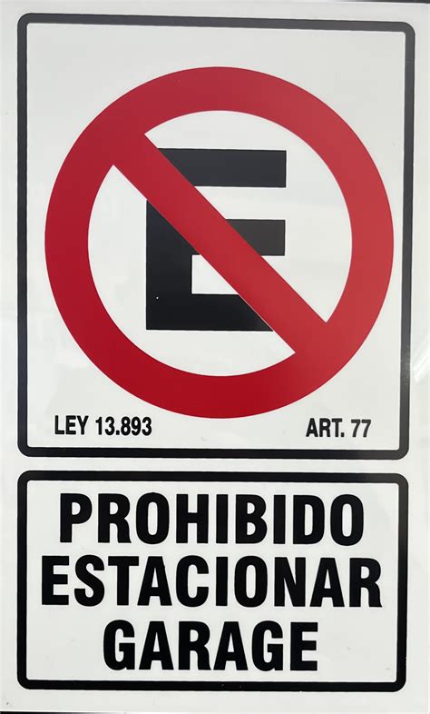 Cartel Prohibido Estacionar Garage Infinity Seguridad