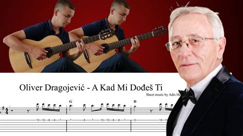 Oliver Dragojević A kad mi dođeš ti Guitar cover Note Tabovi