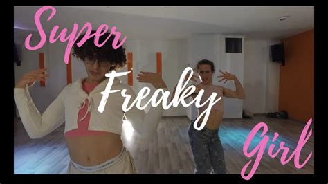 Super Freaky Girl Nicki Minaj Choreography By Charlene De Backer S