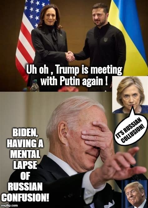 Biden Having A Mental Lapse Of Russian Confusion Imgflip