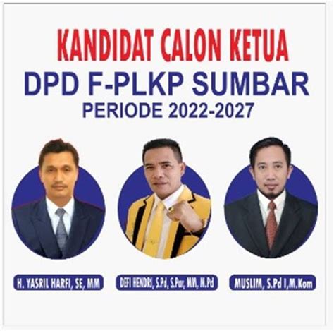 Ketua DPD PLKP Propinsi Sumbar Periode 2022 2027 Akan Segera Di