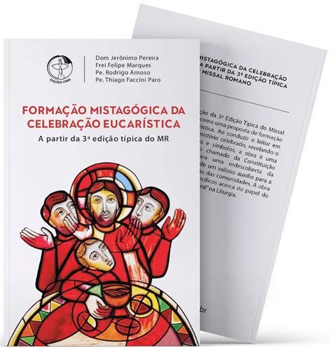 Formação Mistagógica da Celebração Eucarística a partir da 3ª Edição