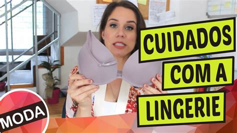 Como Cuidar Da Lingerie Super Dica De Como Comprar Sutian Youtube