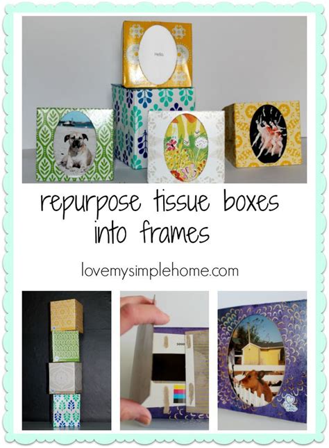 Repurpose Tissue Boxes Into Frames Ps I Love You Crafts In 2024