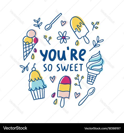 You are so sweet Royalty Free Vector Image - VectorStock