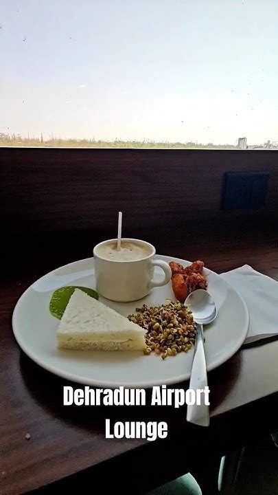 Dehradun airport lounge food| food at Jolly Grant Airport Premium ...