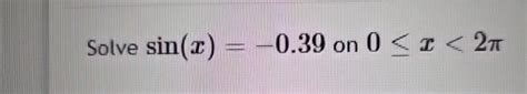 Solved Solve Sin X On X