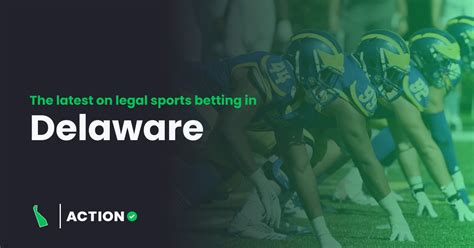 Delaware Sports Betting Update 2024 DE Legal Sportsbooks