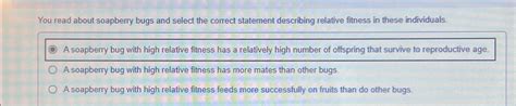 Solved You Read About Soapberry Bugs And Select The Correct Chegg