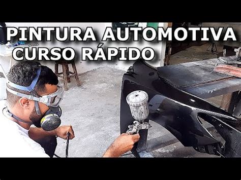 Curso R Pido De Pintura Automotiva Super Dicas Youtube