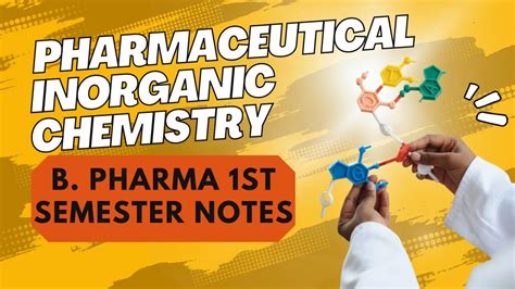 Pharmaceutical Inorganic Chemistry B Pharma 1st Semester Notes