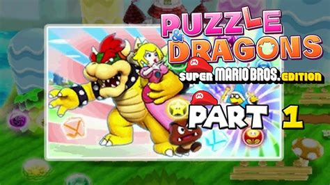 Puzzle Dragons Super Mario Bros Edition Part Youtube