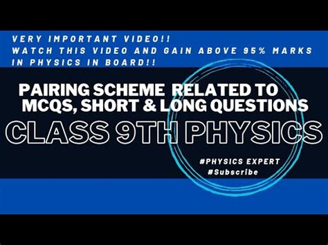 Board Pairing Scheme Of Class 9th Physics Pairing Scheme Of Physics 9th