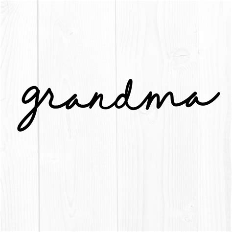 Grandma Handwritten Script Svg Png Dxf Eps Jpeg Elegant Grandma