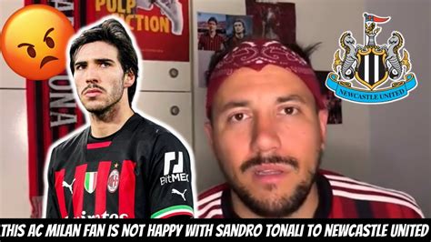 Sandro Tonali Doesnt Want To Join Newcastle United Exposed Expansion